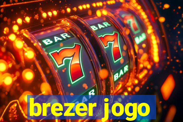 brezer jogo